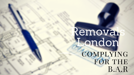 Removals London- Complying with the BAR