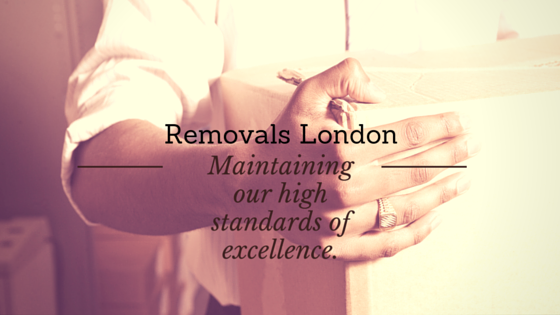 Removals London - Maintaining our high standards of excellence